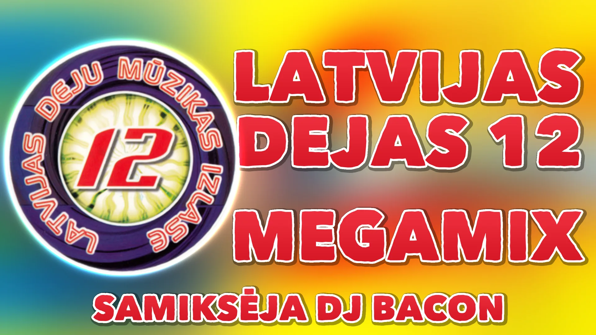 Wide artwork for Latvijas Dejas 12 Megamix