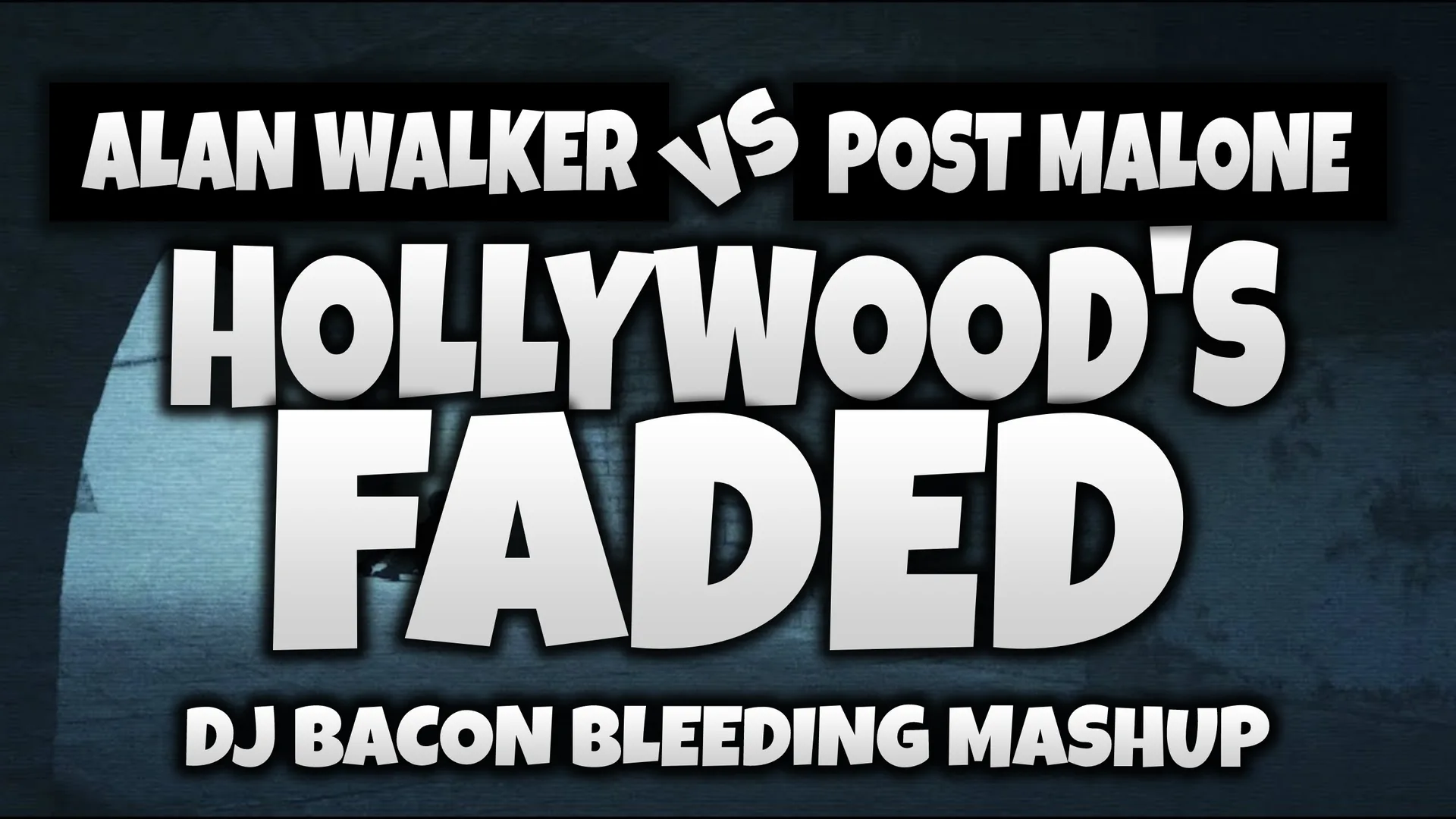 Wide artwork for Alan Walker vs Post Malone - Hollywood's Faded (Dj Bacon Bleeding Mashup)