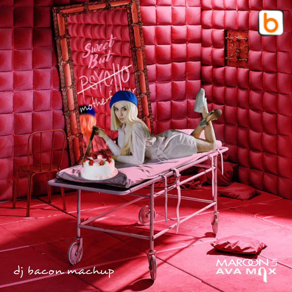 Cover artwork for Maroon 5 vs Ava Max - Sweet But Motherfucker (Dj Bacon Summer Psycho Mashup)