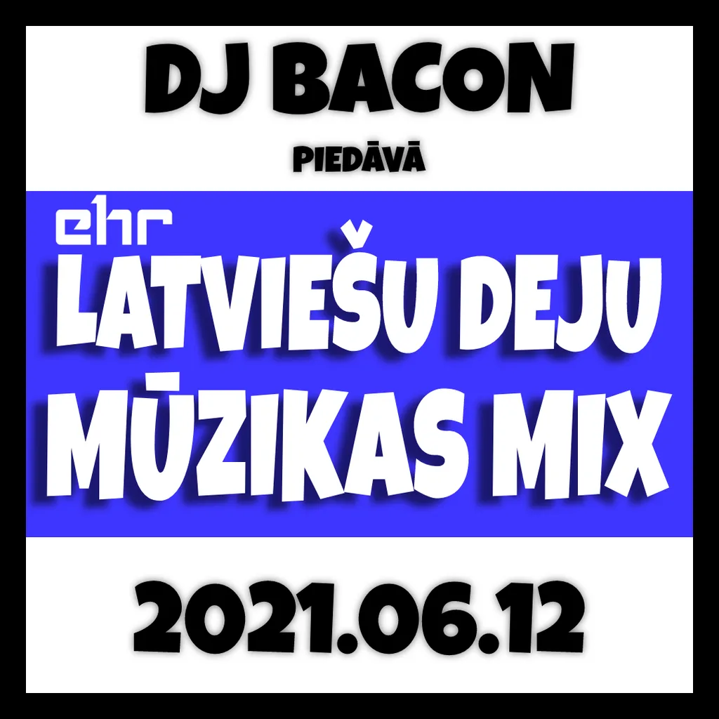 Cover artwork for EHR Latviešu Deju Mūzikas mix 2021-06-12 (2. daļa)