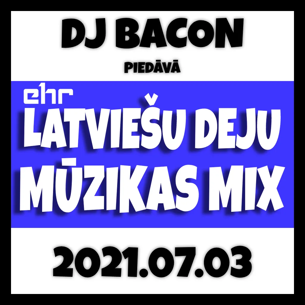 Cover artwork for EHR Latviešu Deju Mūzikas mix 2021-07-03 (3. daļa)
