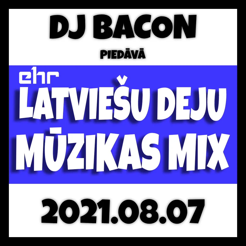 Cover artwork for EHR Latviešu Deju Mūzikas mix 2021-08-07 (1. daļa)