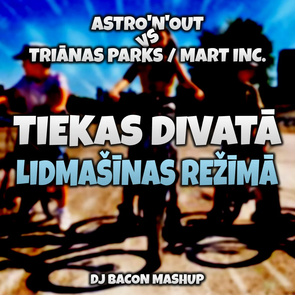 Cover artwork for Astronout Vs Triānas Parks feat Mart Inc. - Tiekas Divatā Lidmašīnas Režīmā (Dj Bacon Mashup)