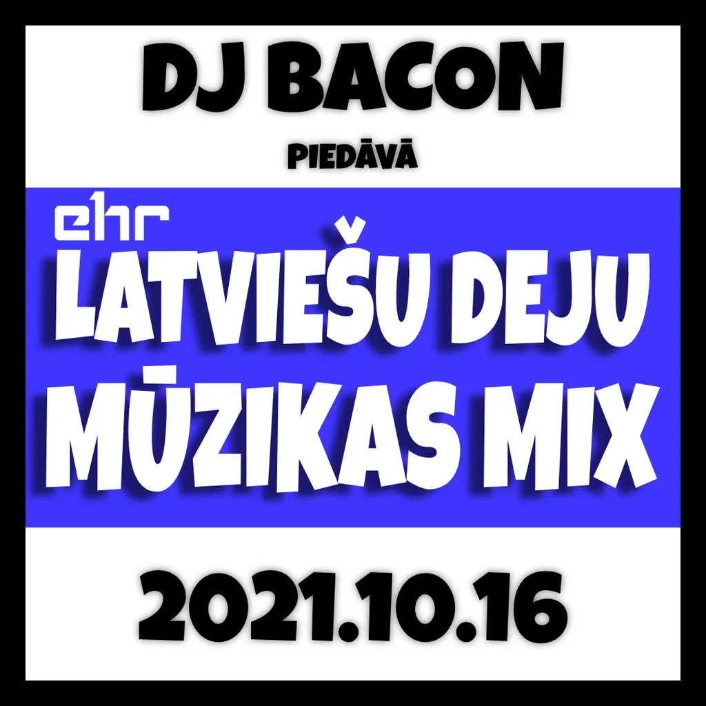 Cover artwork for EHR Latviešu Deju Mūzikas Mix 2021-10-16 (2. daļa)