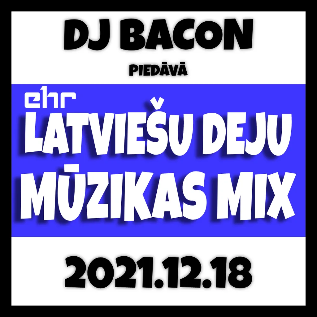 Cover artwork for EHR Latviešu Deju Mūzikas Mix 2021-12-18 (3. daļa)