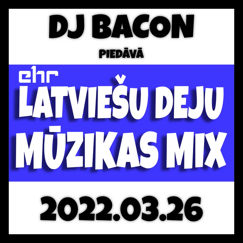 Cover artwork for EHR Latviešu Deju Mūzikas Mix 2022-03-26 (3. daļa)