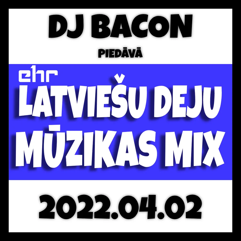 Cover artwork for EHR Latviešu Deju Mūzikas Mix 2022-04-02 (3. daļa)