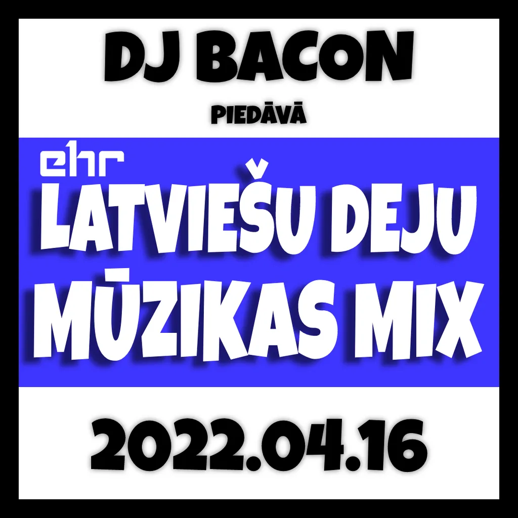 Cover artwork for EHR Latviešu Deju Mūzikas Mix 2022-04-16 (1. daļa)
