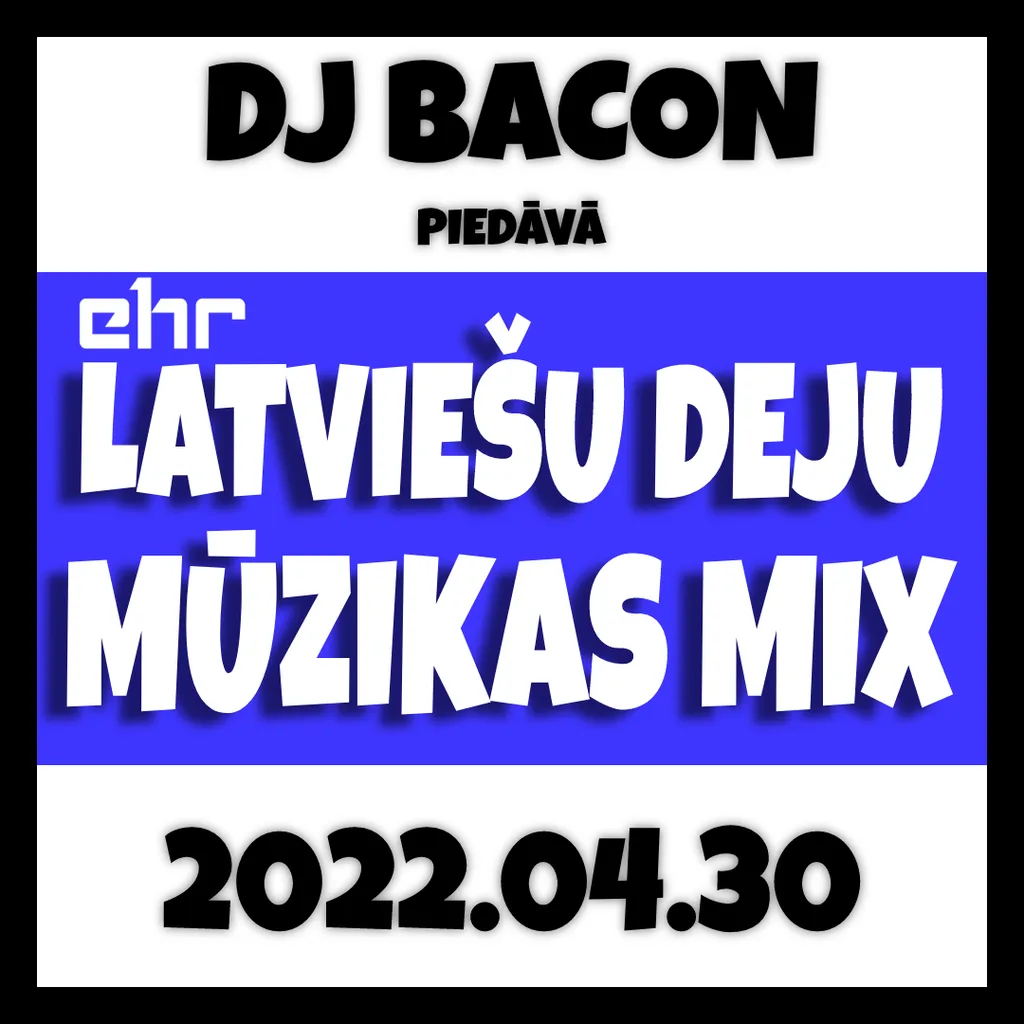 Cover artwork for EHR Latviešu Deju Mūzikas Mix 2022-04-30 (2. daļa)