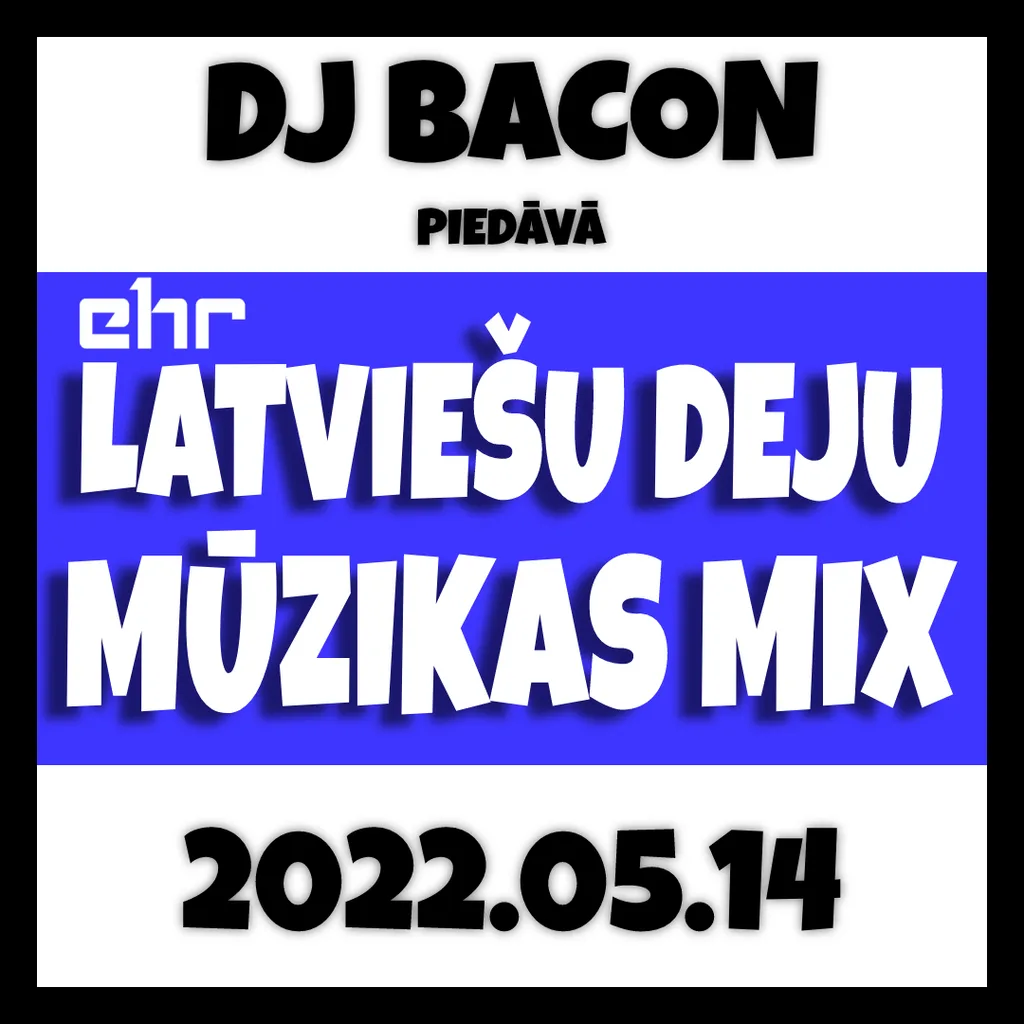 Cover artwork for EHR Latviešu Deju Mūzikas Mix 2022-05-14 (3. daļa)