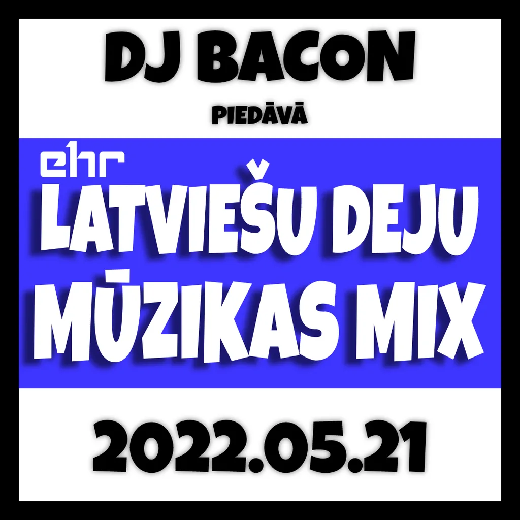 Cover artwork for EHR Latviešu Deju Mūzikas Mix 2022-05-21 (1. daļa)
