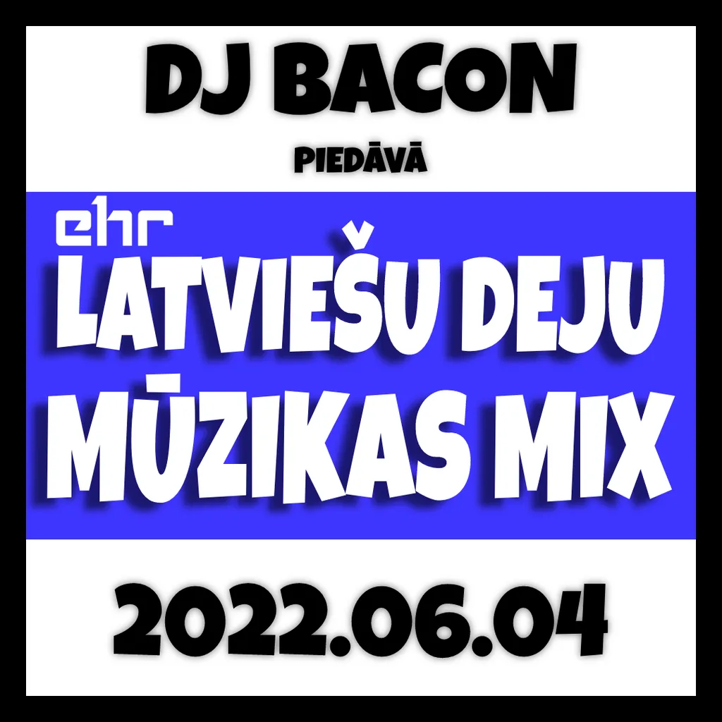 Cover artwork for EHR Latviešu Deju Mūzikas Mix 2022-06-04 (1. daļa)