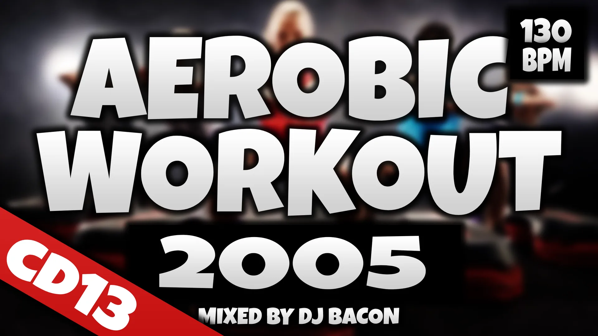 Wide artwork for Aerobic Workout 2005 CD13