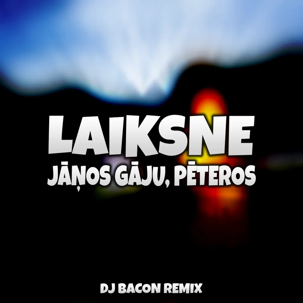 Cover artwork for Laiksne - Jāņos Gāju, Pēteros (Dj Bacon Remix)